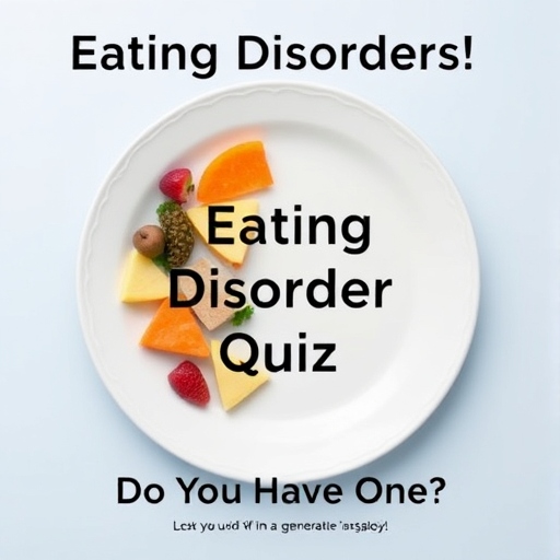 Eating Disorder Quiz - Do You Have One?