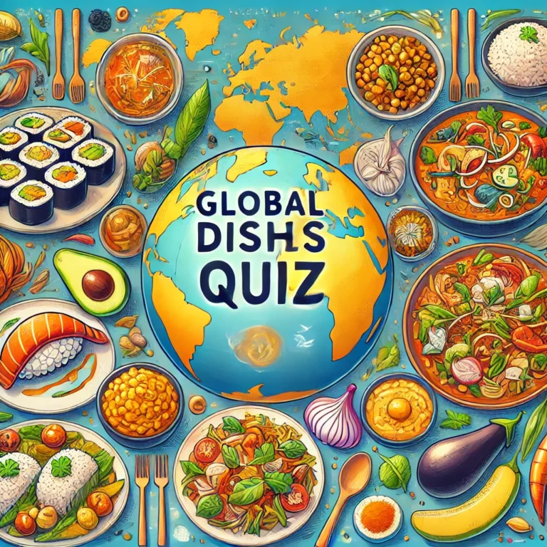 Global Dishes and Their Key Ingredients Quiz – Test