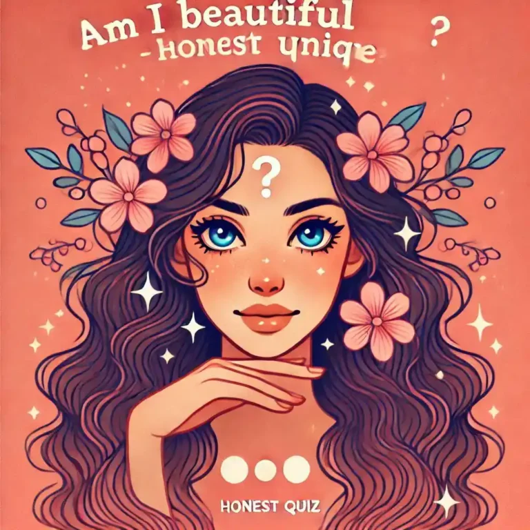 Am I Pretty or Ugly? – Honest Quiz